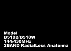 �A�}�`���A�����p144/430MHz2BAND���w�����A���e�i B510B/B510W